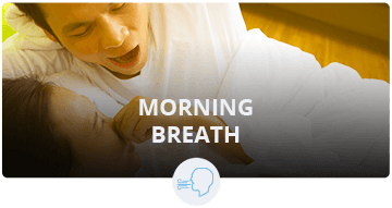 MORNING BREATH